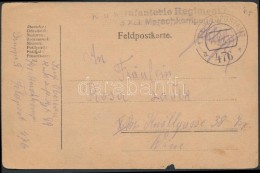 1918 Tábori Posta LevelezÅ‘lap 'K.u.k. Infanterie Regiment 3. XII. Marschkompagnie' + 'FP 476 A' - Autres & Non Classés