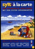 SACHBÜCHER Sylt à La Carte - Der Kulinarische Inselführer Mit Den Sylter Speisekarten 2011,von Frank Ro - Otros & Sin Clasificación