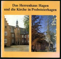 SACHBÜCHER Das Herrenhaus Hagen Und Die Kirche In Probsteierhagen, Von Ulrich Pietsch, 40 Seiten Mit Vielen Farbige - Altri & Non Classificati