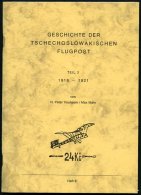 PHIL. LITERATUR Geschichte Der Tschechoslowakischen Flugpost, Teil 2, 1918-1921, Heft 9, 1988, Vouhsem/Mahr, 95 Seiten - Filatelie
