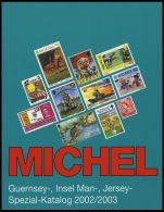 PHIL. LITERATUR Michel: Guernsey-, Insel Man-, Jersey-Spezial-Katalog 2002/2003, 304 Seiten - Filatelie En Postgeschiedenis