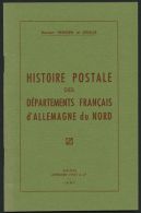 PHIL. LITERATUR Histoire Postale Des Départements Français D`Allemagne Du Nord, 1957, Heinsen/Leralle, 45 - Filatelie En Postgeschiedenis