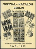 PHIL. LITERATUR Spezial-Katalog Berlin Dauerserien 1948-1969 - Einheiten Mit Zeitgerechten Stempeln, Waldemar Stadtherr, - Philately And Postal History