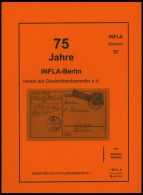 PHIL. LITERATUR 75 Jahre INFLA-Berlin, Heft 57, 2006, Infla-Berlin, 179 Seiten, Zahlreiche Farbige Abbildungen - Filatelia E Historia De Correos