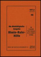 PHIL. LITERATUR Die Wohltätigkeits-Ausgabe Rhein-Ruhr-Hilfe, Heft 46, 1999, Infla-Berlin, 150 Seite, Gebunden - Filatelia E Storia Postale