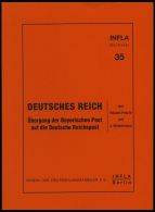 PHIL. LITERATUR Übergang Der Bayerischen Post Auf Die Deutsche Reichspost, Heft 35, 1995, Infla-Berlin, 30 Seiten - Filatelia E Historia De Correos