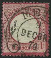 Dt. Reich 19 O, 1872, 1 Gr. Rotkarmin, Hufeisenstempel METZ (Spalink 25-1N), Normale Zähnung, Pracht, Kurzbefund So - Oblitérés