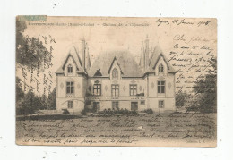 Cp , 49 , MONTREUIL SUR MAINE , Château De La CHOUANIERE , Dos Simple , Voyagée 1905 - Other & Unclassified