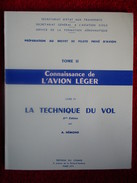 Connaissance De L'avion Léger -Tome 2 - La Technique Du Vol (A. Hémond) éditions Du Cosmos De 1975 - Flugzeuge