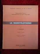 La Radiotéléphonie (B. Sérabian) éditions Du Cosmos De 1974 - Flugzeuge