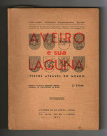 AVEIRO E SUA LAGUNA - MONOGRAFIAS -  ( Autor: Cor.- Méd. António Nascimento Leitão- 2ª Ed - 1944) - Alte Bücher