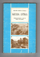 ÁGUEDA ANTIGA - MONOGRAFIAS - (Autor. Serafim Soares Da Graça - 1988) - Oude Boeken