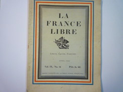 REVUE  "LA FRANCE LIBRE"  Avril  1945  Publié En ANGLETERRE   - Francés