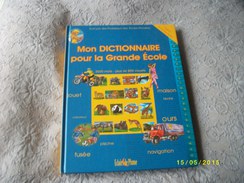 Mon Dictionnaire Pour La Grande école 2003 - Woordenboeken