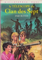 Le Télescope Du Clan Des Sept - D´Enid Blyton - Bibliothèque Rose - Avril 1980 - Bibliotheque Rose