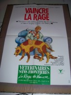 LOUSTAL. Affiche Vaincre La Rage "Vaccinons Nos Animaux Pour Que Les Hommes Ne Meurent Pas Comme Les Bêtes"............. - Affiches & Offsets