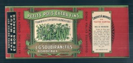 étiquette - Petit Pois  SOUBIRAN - -modele Parfiné  - Chromo Litho  XIXeime 25x3,5cm  TTB  - - Frutas Y Legumbres