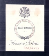 étiquette Années  1897/1910  - Maurice Astruc - Muscat De Frontignan -  R V G - - Weisswein