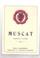 étiquette  - 1950/80* - MUSCAT  Faugeron Négociant à Libourne - Vino Bianco