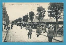 CPA - Métier Marchands Ambulants Le Marché Avenue Jean Jaurès ROSNY-SOUS-BOIS 93 - Rosny Sous Bois