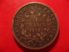 France - 5 Francs 1878 K Bordeaux Hercule 9523 - 5 Francs