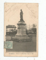 Cp , 93 , LE RAINCY , Statue De La REPUBLIQUE érigée En 1898 , Dos Simple , Voyagée 1905 - Le Raincy