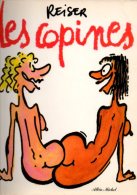 Les Copines Par Reiser - Editions Albin Michel De 1981 - Reiser