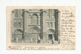 Cp , 93 , SAINT DENIS , Entrées Latérales De La Cathédrale , Dos Simple , Voyagée 1902 - Saint Denis