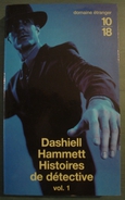 Coll. 10/18 N°3402 : Histoires De Détective //Dashiell Hammett - Avril 2002 - Série "Domaine Etranger" - 10/18 - Bekende Detectives