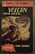 Volcan Sur L'Est... //Larry Saunders - Ed. Le Cobra - 1959 - Other & Unclassified