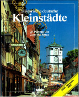 ADAC Freizeit-Atlas  -  Historische Deutsche Kleinstädte  -  23 Portraits Von Zons Bis Zittau  -  Von 1992 - Travel & Entertainment