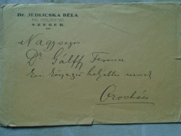 ZA421.19 Hungary  Cover  Dr.Jedlicsek Béla  Ki.r Közj. Szeged  To Orosháza  1930 - Briefe U. Dokumente