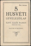 ** 5 Húsvéti LevelezÅ‘lap Edvi Illés Panny Eredetijei Után; Magyar... - Sin Clasificación