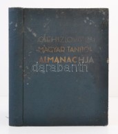 A Csehszlovákiai Magyar Tanítók Almanachja 1918-1933. Szerk.: Szerényi... - Non Classés