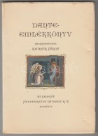 Reiner János (szerk.): Dante-emlékkönyv. Budapest, 1924, Stephaneum Nyomda R.T. ... - Sin Clasificación