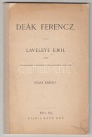 Laveleye Emil: Deák Ferencz. Fordította, Jegyzetekkel Ellátta Szász Károly.... - Unclassified