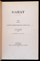 Széchenyi István, Gróf: Garat. Írta 1842-ben --. Sajtó Alá Rendezte... - Non Classés