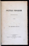 Gr. Széchenyi István: Politikai Programm. Töredékek.  Pesten, 1847,... - Non Classés