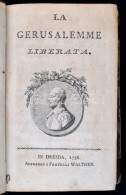 Torquato Tasso (1544-1595): La Gerusalemme Liberata. Lorenzo Crasso ElÅ‘szavával; Torquato Tasso... - Unclassified