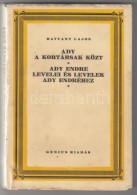 Hatvany Lajos Ady A Kortársak Közt - Ady Endre Levelei és Levelek Ady Endréhez.  (Bp.),... - Sin Clasificación