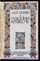 Ady Endre: A Magunk Szerelme. Versek.
Bp. 1913. Nyugat. 120 L. ElsÅ‘ Kiadás! A Borító Lesznai... - Zonder Classificatie