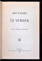 Ady Endre: Új Versek. Nagy Sándor Címlapjával. ElsÅ‘ Kiadás!. Bp. 1906. Pallas.... - Unclassified