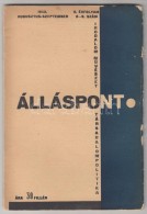 1933 Álláspont. Irodalom, MÅ±vészet, Társadalompolitika. FelelÅ‘s SzerkesztÅ‘:... - Other & Unclassified