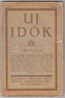 1919 Uj IdÅ‘k. Szocialista Irodalmi, MÅ±vészeti és Tudományos Társaság... - Autres & Non Classés