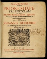 Gerhard, Johann: Commentarius Super Priorem D. Petri Epistolam : In Quo Textus Declaratur, Quaestiones Dubiae... - Sin Clasificación