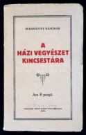 Raksányi Sándor: A Házi Vegyészet Kincsestára. Nyíregyháza, 1935,... - Unclassified