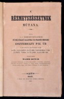 Majer István (1813-1893): A Rézmetszészetnek MÅ±tana. Budapest, 1947, Magyar Király... - Unclassified