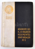 [Korda Ignác]: Geschichte Des K. U. K. Husaren-Regimentes Graf Nádasdy Nr. 9. 1688-1903. Sopron,... - Sin Clasificación