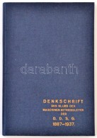 Denkschrift Zum 50 Jähringen Bestand Des Klubs Der Maschinen Betriebsleiter Des D.D.S.G. 1887-1937. Bp., 1943,... - Sin Clasificación