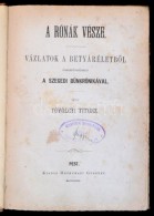 Tóvölgyi Titusz: A Rónák Vésze. Vázlatok A BetyáréletbÅ‘l.... - Sin Clasificación